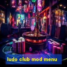 ludo club mod menu